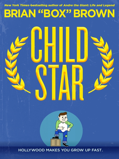 Title details for Child Star by Brian "Box" Brown - Wait list